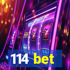 114 bet